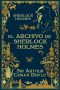 [Sherlock Holmes 09] • El Archivo De Sherlock Holmes (Ed. Ilustrada)